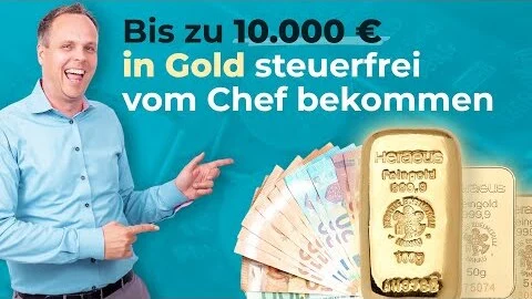 Gold steuerfrei vom Chef bekommen