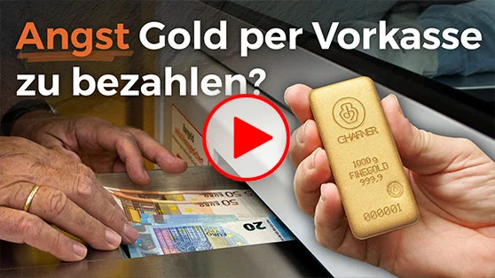 Angst per Vorkasse Gold zu bezahlen?