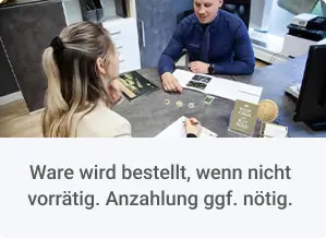 Ware wird bestellt, wenn nicht vorrätig. Anzahlung ggf. nötig.