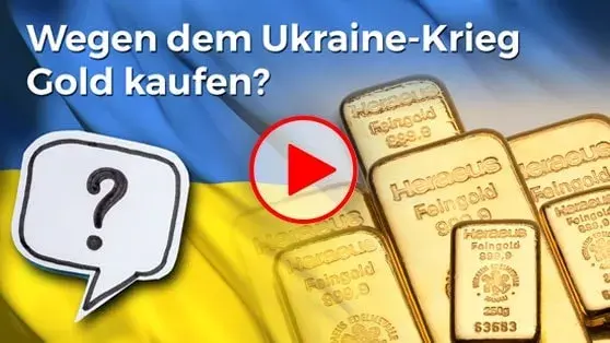 Wegen Ukraine-Krieg Gold kaufen?